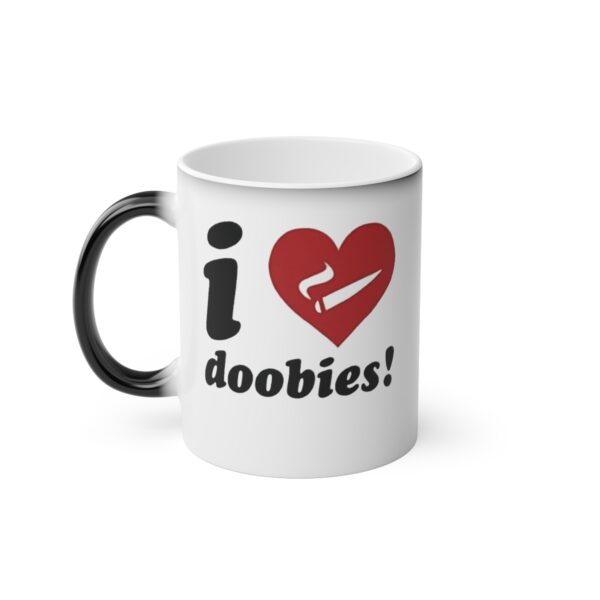 Leaf Smokers "I Love Doobies" Magic Coffee Mug - Image 4