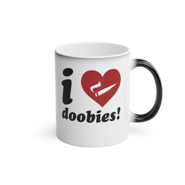 Leaf Smokers "I Love Doobies" Magic Coffee Mug - Image 5