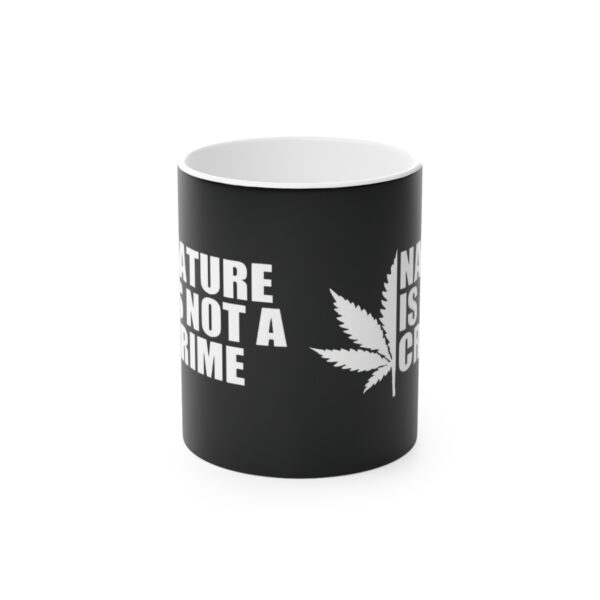 Leaf Smokers "Nature is Not a Crime" Coffee Mug - Image 2