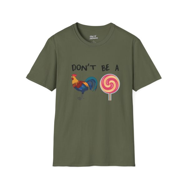 "Dont Be A ..." T-Shirt - Image 9