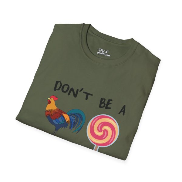 "Dont Be A ..." T-Shirt - Image 12