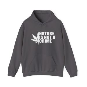 "Nature is Not a Crime" Hoodie
