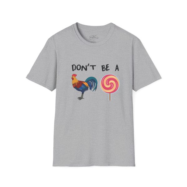 "Dont Be A ..." T-Shirt - Image 5