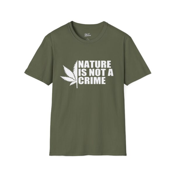 Nature Is Not A Crime Unisex T-Shirt | Eco-Friendly Tee, Casual Wear, Gift for Cannabis Lovers, Nature Enthusiasts, Environmental Awareness - Image 9
