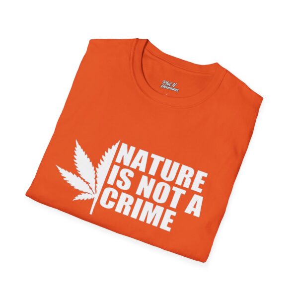 Nature Is Not A Crime Unisex T-Shirt | Eco-Friendly Tee, Casual Wear, Gift for Cannabis Lovers, Nature Enthusiasts, Environmental Awareness - Image 8